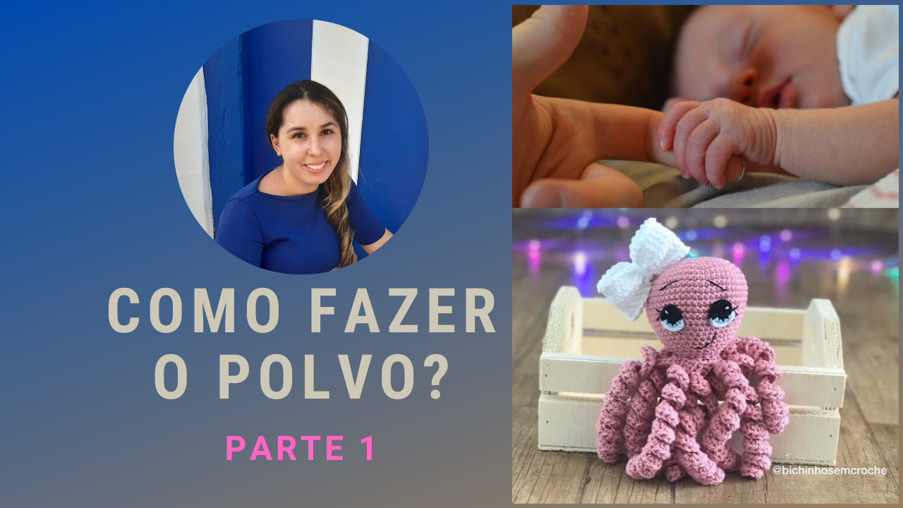 Como o Polvo Amigurumi_ Parte 1