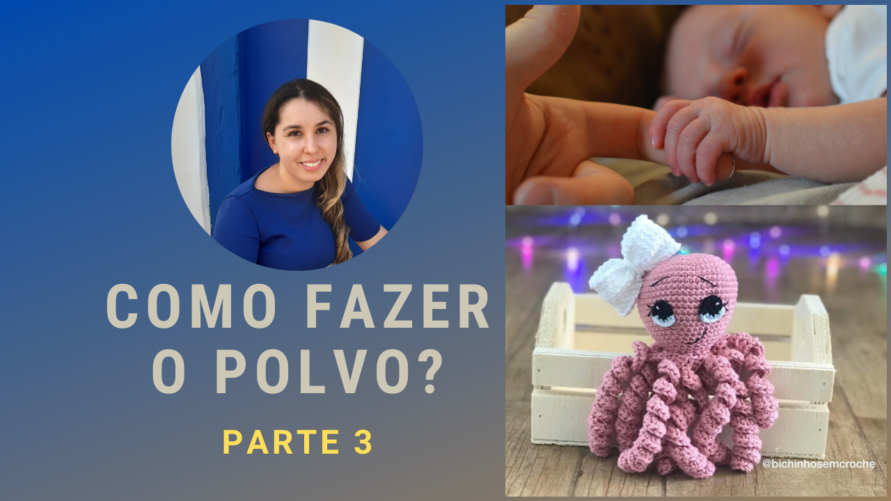 Como o Polvo Amigurumi_ Parte 3